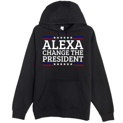 Alexa Change The President Funny Political Impeach 46 Premium Pullover Hoodie