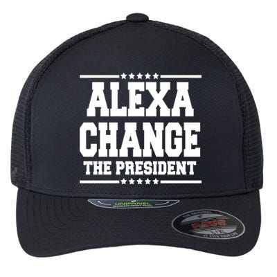 Alexa Change The President Funny Elections Flexfit Unipanel Trucker Cap