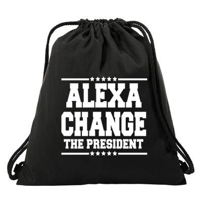 Alexa Change The President Funny Elections Drawstring Bag
