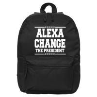 Alexa Change The President Funny Elections 16 in Basic Backpack