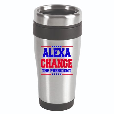 Alexa Change The President Funny Elections 16oz Travel Tumbler
