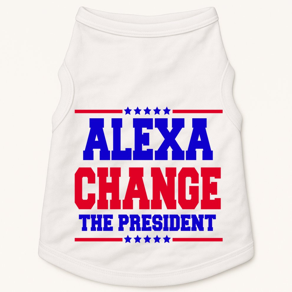 Alexa Change The President Funny Elections Doggie Tank