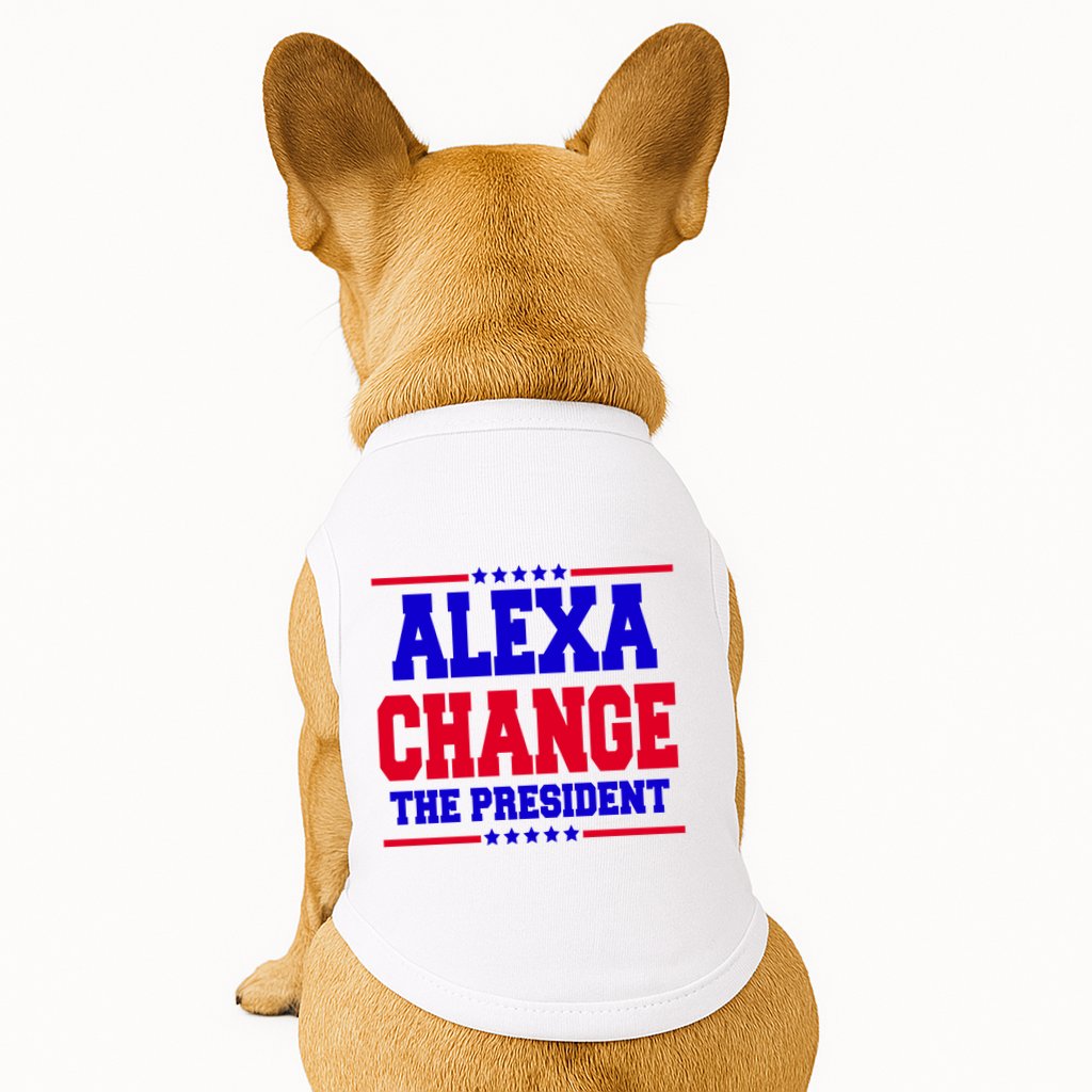 Alexa Change The President Funny Elections Doggie Tank