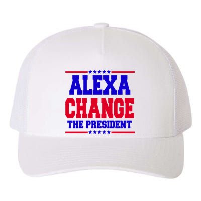 Alexa Change The President Funny Elections Yupoong Adult 5-Panel Trucker Hat