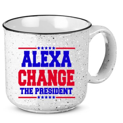 Alexa Change The President Funny Elections 15oz Campfire Ceramic Mug