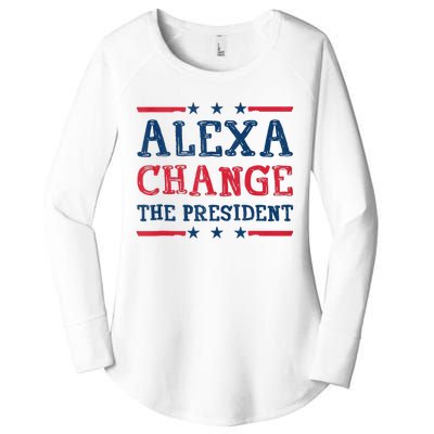 Alexa Change The President Funny Quote Humor Women's Perfect Tri Tunic Long Sleeve Shirt