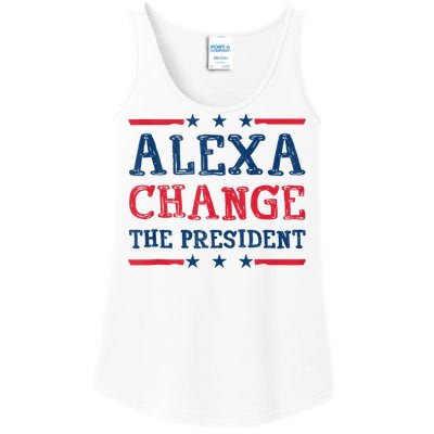 Alexa Change The President Funny Quote Humor Ladies Essential Tank