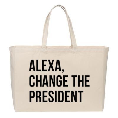 A.lexa Change The President Funny Saying Quote Cotton Canvas Jumbo Tote