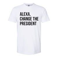 A.lexa Change The President Funny Saying Quote Softstyle CVC T-Shirt