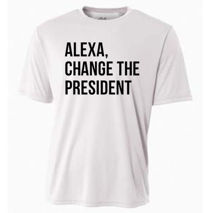 A.lexa Change The President Funny Saying Quote Cooling Performance Crew T-Shirt