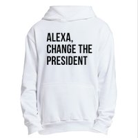 A.lexa Change The President Funny Saying Quote Urban Pullover Hoodie