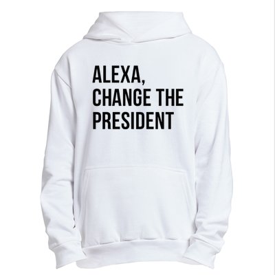 A.lexa Change The President Funny Saying Quote Urban Pullover Hoodie