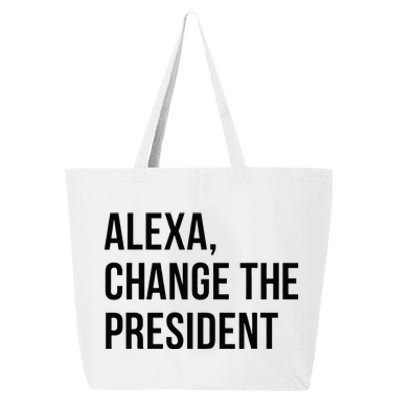 A.lexa Change The President Funny Saying Quote 25L Jumbo Tote