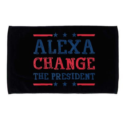 Alexa Change The President Funny Quote Humor Microfiber Hand Towel