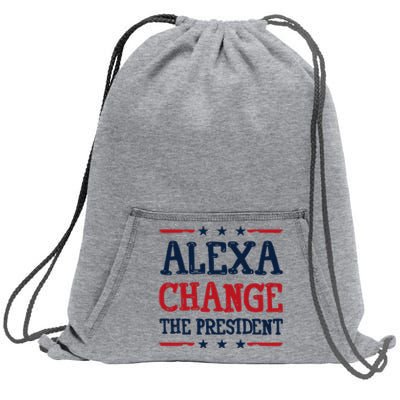 Alexa Change The President Funny 4th Of July Political Sweatshirt Cinch Pack Bag