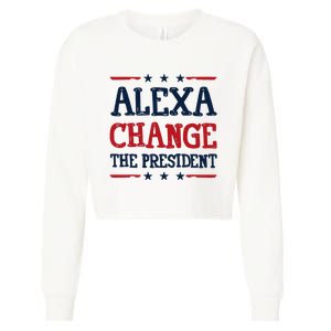 Alexa Change The President Funny 4th Of July Political Cropped Pullover Crew