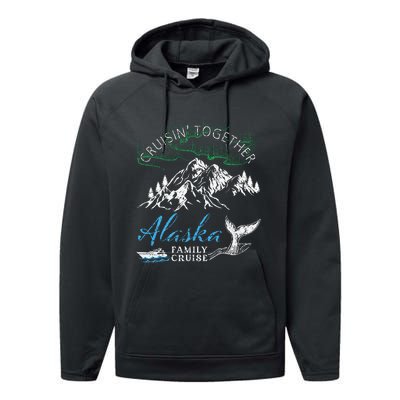 Alaska Cruisin Together Family Cruise North Lights Cruising Performance Fleece Hoodie