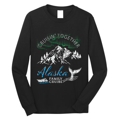 Alaska Cruisin Together Family Cruise North Lights Cruising Long Sleeve Shirt