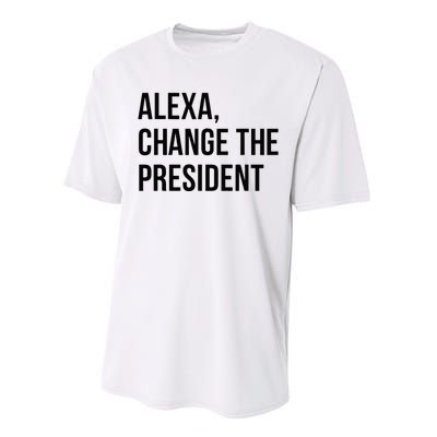 A.lexa Change The President Funny Saying Quote Performance Sprint T-Shirt