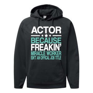 Actor Miracle Worker Official Job Title Performance Fleece Hoodie