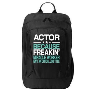 Actor Miracle Worker Official Job Title City Backpack