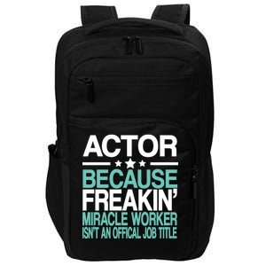 Actor Miracle Worker Official Job Title Impact Tech Backpack