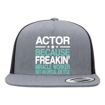 Actor Miracle Worker Official Job Title Flat Bill Trucker Hat