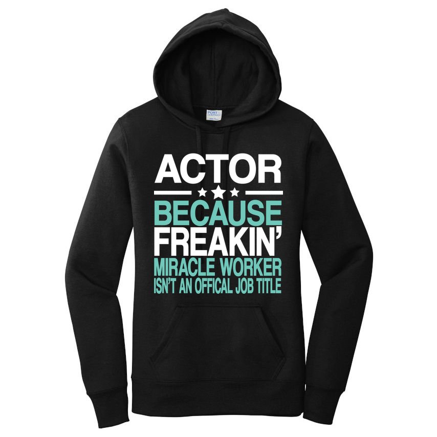 Actor Miracle Worker Official Job Title Women's Pullover Hoodie