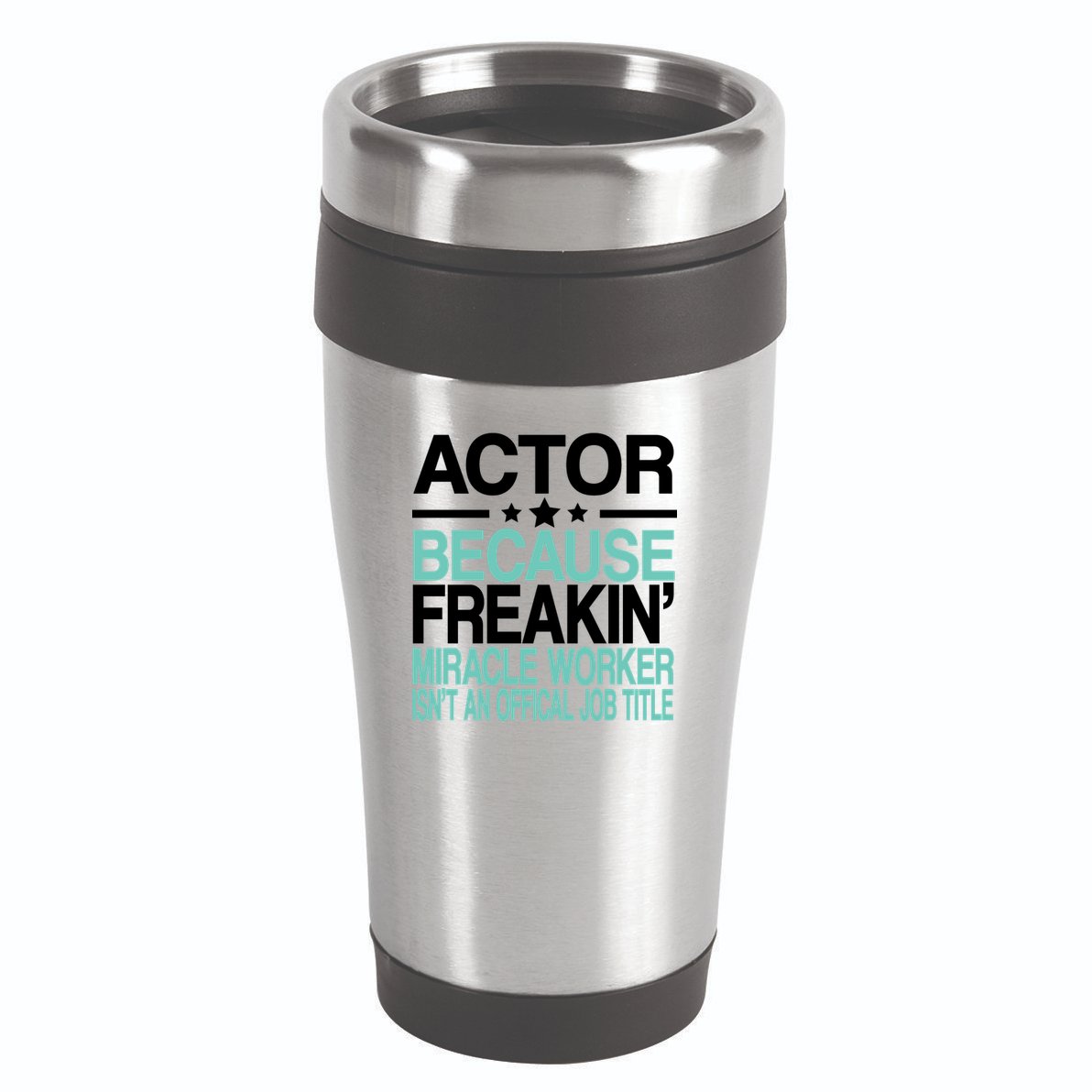 Actor Miracle Worker Official Job Title 16oz Travel Tumbler
