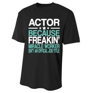 Actor Miracle Worker Official Job Title Performance Sprint T-Shirt