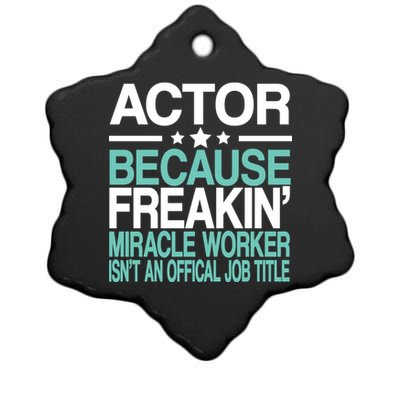 Actor Miracle Worker Official Job Title Ceramic Star Ornament