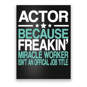 Actor Miracle Worker Official Job Title Poster