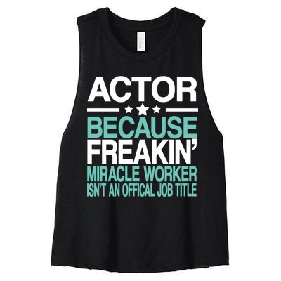 Actor Miracle Worker Official Job Title Women's Racerback Cropped Tank