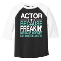 Actor Miracle Worker Official Job Title Toddler Fine Jersey T-Shirt