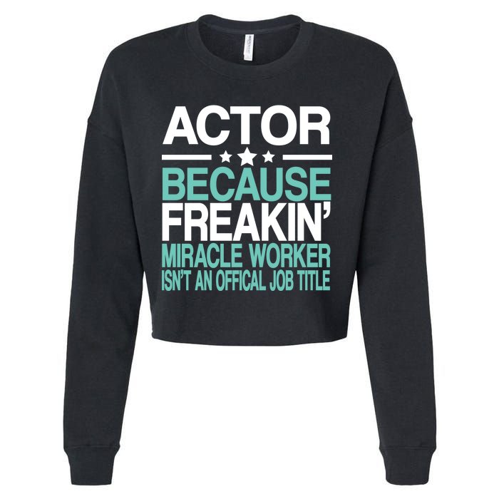 Actor Miracle Worker Official Job Title Cropped Pullover Crew