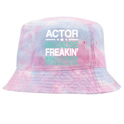 Actor Miracle Worker Official Job Title Tie-Dyed Bucket Hat