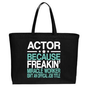 Actor Miracle Worker Official Job Title Cotton Canvas Jumbo Tote