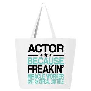 Actor Miracle Worker Official Job Title 25L Jumbo Tote