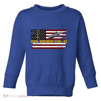 Aircraft Carrier Uss Midway Cva41 Veterans Day FatherS Day Toddler Sweatshirt