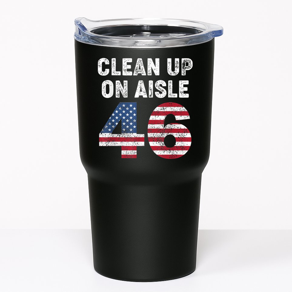 AntiBiden Clean Up On Aisle 46 Impeach Biden Tumbler