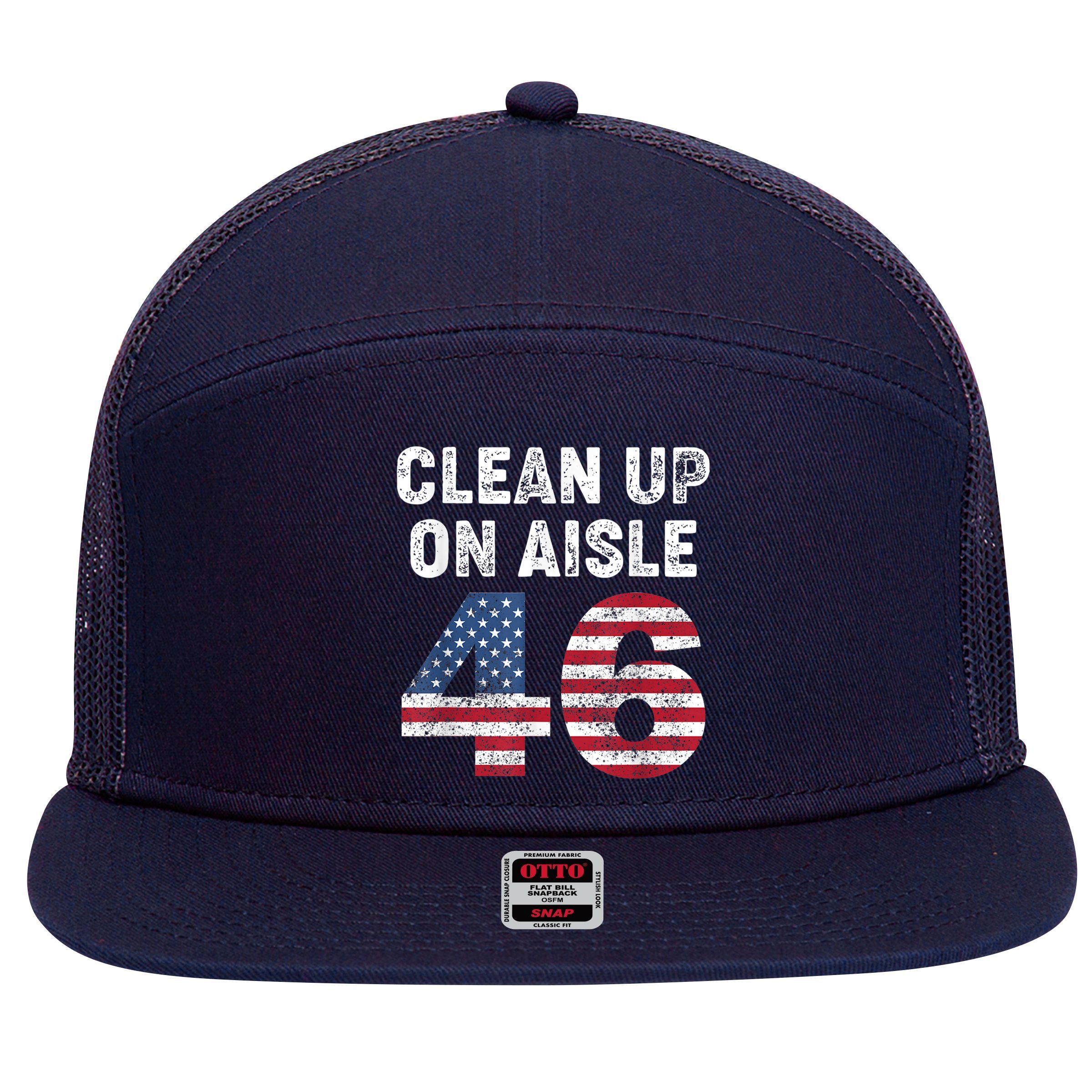 AntiBiden Clean Up On Aisle 46 Impeach Biden 7 Panel Mesh Trucker Snapback Hat
