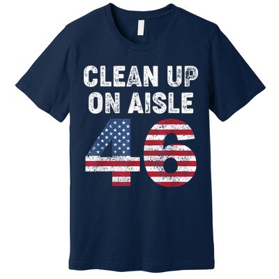 AntiBiden Clean Up On Aisle 46 Impeach Biden Premium T-Shirt