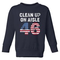 AntiBiden Clean Up On Aisle 46 Impeach Biden Toddler Sweatshirt