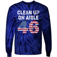 AntiBiden Clean Up On Aisle 46 Impeach Biden Tie-Dye Long Sleeve Shirt