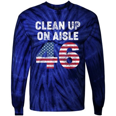 AntiBiden Clean Up On Aisle 46 Impeach Biden Tie-Dye Long Sleeve Shirt