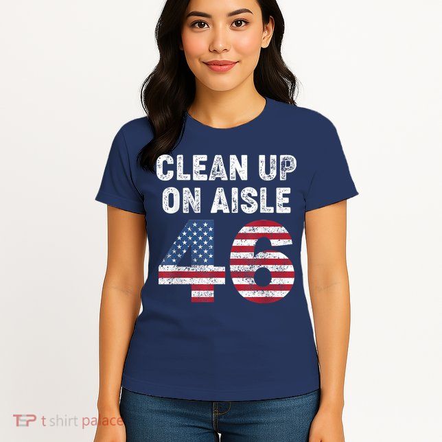AntiBiden Clean Up On Aisle 46 Impeach Biden Womens T-Shirt