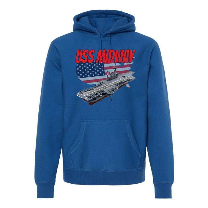 Aircraft Carrier Uss Midway Usa Flag Veteran Grandpa Dad Son Gift Premium Hoodie