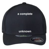 A Complete Unknown..01 Flexfit Unipanel Trucker Cap