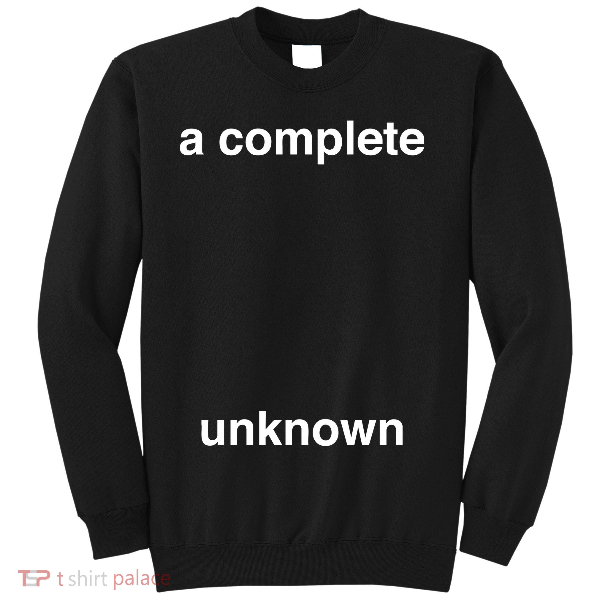 A Complete Unknown..01 Sweatshirt