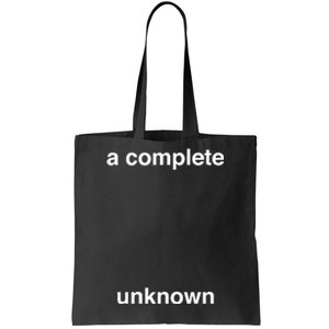 A Complete Unknown..01 Tote Bag